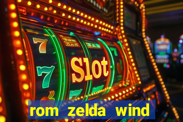 rom zelda wind waker pt br